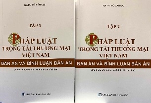 Bộ Sách Pháp Luật Trọng Tài Thương Mại Việt Nam - Bản Án Và Bình Luận Bản Án ( Bộ 2 tập) - GS. TS. Đỗ Văn Đại