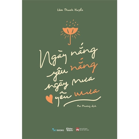 Sách Ngày Nắng Yêu Nắng - Ngày Mưa Yêu Mưa - Lâm Thanh Huyền