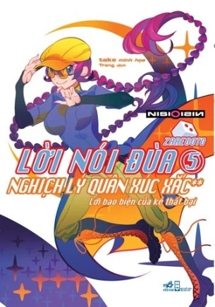 Sách Lời Nói Đùa 5:  nghịch Lý Quân Xúc Xắc - Lời Bao Biện Của Kẻ Thất Bại -  Nisio Isin