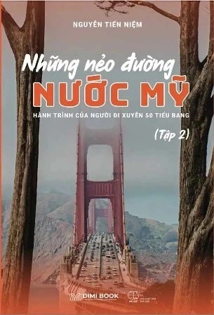 Sách Những Nẻo Đường Nước Mỹ - Tập 2: Hành Trình Của Người Đi Xuyên 50 Tiểu Bang - Nguyễn Tiến Niệm