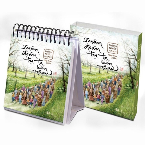 Lịch Bàn - Xuân Đoàn Tụ Ta Bên Nhau - Giáp Thìn 2024 của tác giả Thích Nhất Hạnh