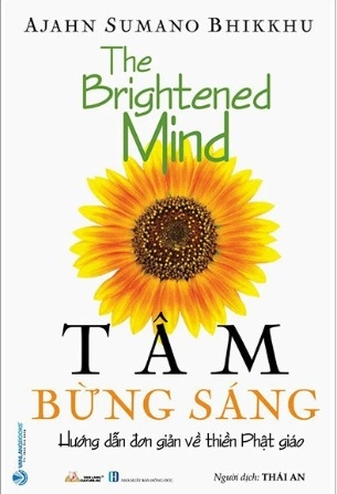 Sách Tâm Bừng Sáng - Hướng Dẫn Đơn Giản Về Thiền Phật Giáo của tác giả Ajahn Sumano Bhikkhu