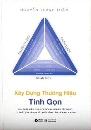 Sách Xây Dựng Thương Hiệu Tinh Gọn của tác giả Nguyễn Thanh Tuấn