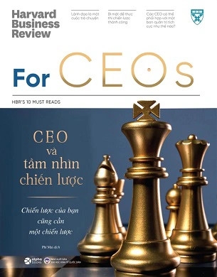 Sách For CEO: HBR's 10 Must Read - CEO Và Tầm Nhìn Chiến Lược của tác giả Harvard Business Review