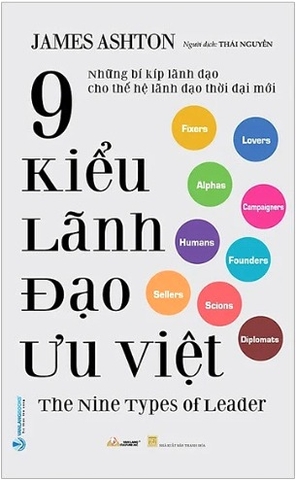 Sách 9 Kiểu Lãnh Đạo Ưu Việt của tác giả James Ashton