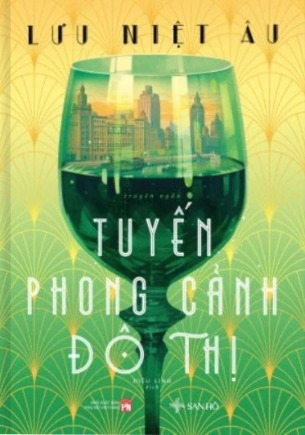 Sách Tuyến phong cảnh đô thị của tác giả Lưu Niệt Âu