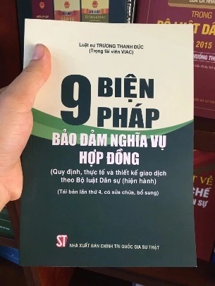 Sách 9 Biện Pháp Bảo Đảm Nghĩa Vụ Hợp Đồng (Quy Định, Thực Tế Và Thiết Kế Giao Dịch Theo Bộ Luật Dân Sự Hiện Hành) của tác giả chính trị quốc gia Sự Thật