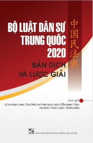 Sách Bộ Luật Dân Sự Trung Quốc 2020 - Bản dịch và lược giải của nhiều dịch giả
