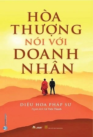 Sách Hòa Thượng Nói Với Doanh Nhân của tác giả Diệu Hoa Pháp Sư