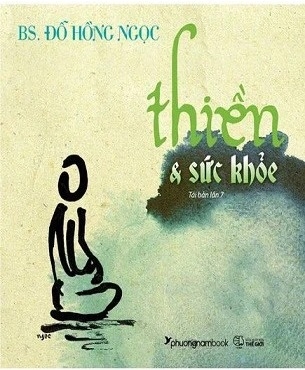 Sách Thiền Và Sức Khỏe - BS. Đỗ Hồng Ngọc