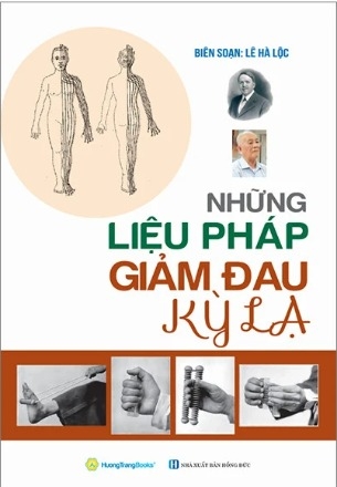Sách Những Liệu Pháp Giảm Đau Kỳ Lạ (Tái Bản 2024) - Lê Hà Lộc