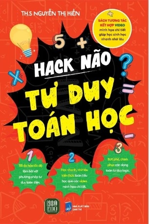 Sách Hack Não Tư Duy Toán Học - ThS Nguyễn Thị Hiền