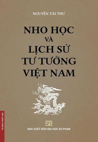 Sách Nho Học và Lịch Sử Tư Tưởng Việt Nam (Bìa mềm) - Nguyễn Tài Thư