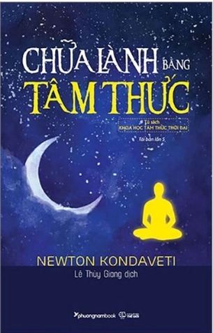 Sách Chữa Lành Bằng Tâm Thức - Newton Kondaveti