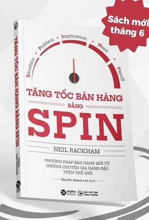 Sách Tăng Tốc Bán Hàng Bằng Spin - Neil Rackham