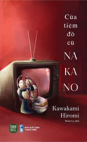 Sách Cửa Tiệm Đồ Cũ Nakano - Kawakami Hiromi