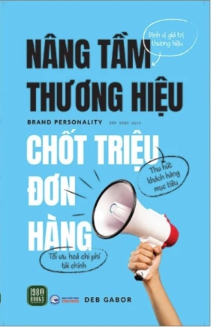 Sách Brand Personality - Nâng Tầm Thương Hiệu, Chốt Triệu Đơn Hàng - Deb Gabor