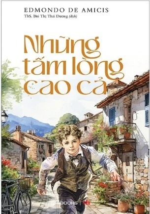 Sách Những Tấm Lòng Cao Cả - Edmondo De Amicis
