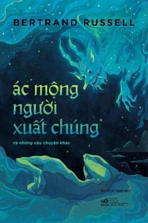 Sách Ác Mộng Người Xuất Chúng Và Những Câu Chuyện Khác - Bertrand Russell