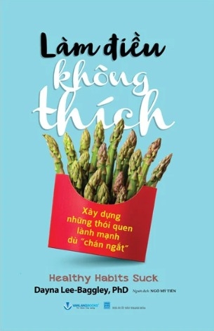 sách Làm Điều Không Thích - Dayna Lee-Baggley, PhD