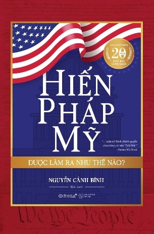sách Hiến Pháp Mỹ Được Làm Ra Như Thế Nào? - Nguyễn Cảnh Bình