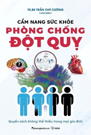 Sách Cẩm Nang Sức Khỏe Phòng Chống Đột Quỵ - TS.BS. Trần Chí Cường