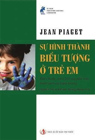 Sách Sự Hình Thành Biểu Tượng Ở Trẻ Em - Jean Piaget