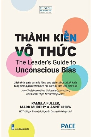 sách Thành Kiến Vô Thức - Pamela Fuller, Mark Murphy, Anne Chow