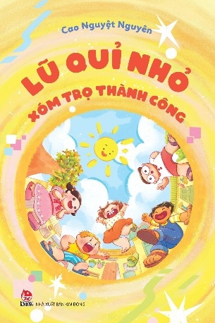 sách Lũ Quỉ Nhỏ Xóm Trọ Thành Công - Cao Nguyệt Nguyên