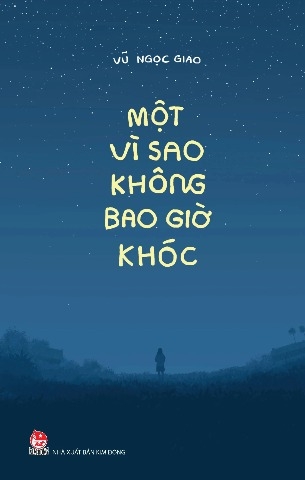 sách Một Vì Sao Không Bao Giờ Khóc - Vũ Ngọc Giao