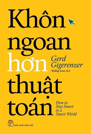 sách Khôn Ngoan Hơn Thuật Toán - Gerd Gigerenzer