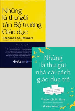 Combo (2 Cuốn Sách) Những Lá Thư Gửi Tân Bộ trưởng Giáo Dục - Những Lá Thư Gửi Nhà Cải Cách Giáo Dục Trẻ - GS. Fernando M. Reimers, Frederick M. Hess