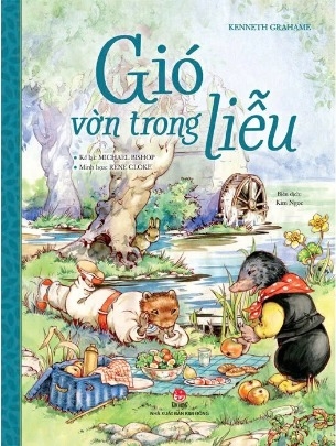 sách Gió Vờn Trong Liễu (Bìa Cứng) - Kenneth Grahame, Michael Bishop, Rene Cloke