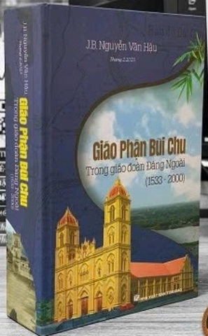 sách (Bìa Cứng) Giáo phận Bùi Chu trong giáo đoàn Đàng Ngoài (1533-2000) - J.B. Nguyễn Văn Hậu