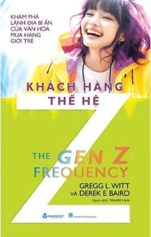 sách Khách Hàng Thế Hệ Z - Gregg L. Witt, Derek E. Baird