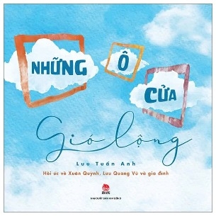 Những Ô Cửa Gió Lộng - Lưu Tuấn Anh