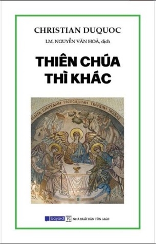 sách Thiên Chúa Thì Khác - Christian Ducocq