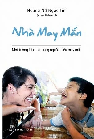 sách Nhà May Mắn - Một Tương Lai Cho Những Người Thiếu May Mắn - Hoàng Nữ Ngọc Tim