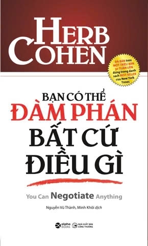 sách  Bạn Có Thể Đàm Phán Bất Cứ Điều Gì - Herb Cohen