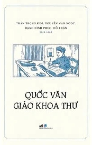 sách Quốc Văn Giáo Khoa Thư - Trần Trọng Kim,Nguyễn Văn Ngọc,Đặng Đình Phúc