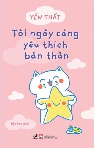 sách Tôi Ngày Càng Yêu Thích Bản Thân - Yến Thất