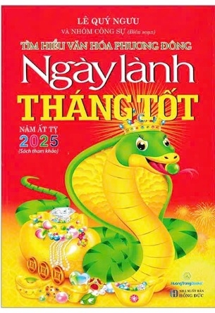 sách Tìm Hiểu Văn Hóa Phương Đông - Ngày Lành Tháng Tốt Năm Ất Tỵ 2025 - Nhóm Công Sự