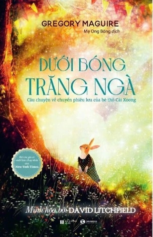 sách Dưới Bóng Trăng Ngà - Gregory Maguire, David Litchfield