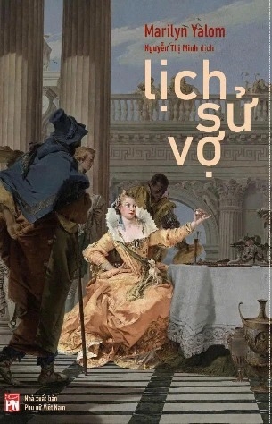 sách Lịch Sử Vợ - Marilyn Yalom
