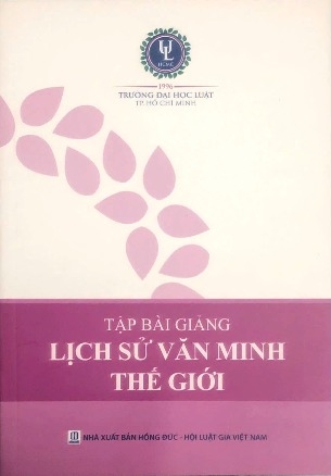 sách Tập bài giảng lịch sử văn minh thế giới - Lê Thế Tài