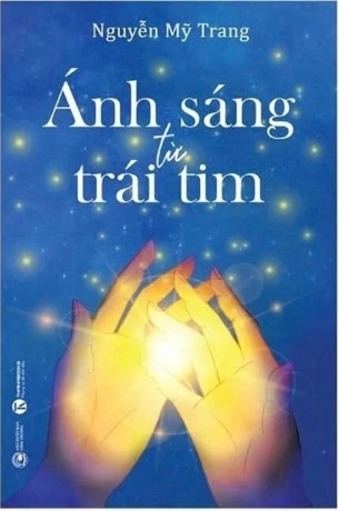 sách Ánh Sáng Từ Trái Tim - Nguyễn Mỹ Trang