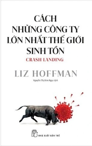 Cách Những Công Ty Lớn Nhất Thế Giới Sinh Tồn - Liz Hoffman