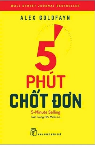 sách 5 Phút Chốt Đơn - 5-Minute Selling -  Alex Goldfayn