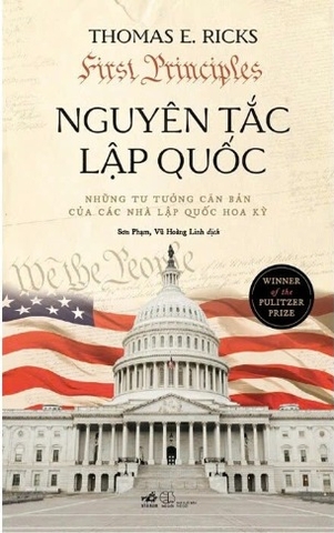 sách Nguyên Tắc Lập Quốc - Thomas E. Ricks