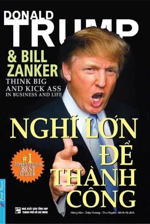 sách Nghĩ Lớn Để Thành Công - Donald J. Trump